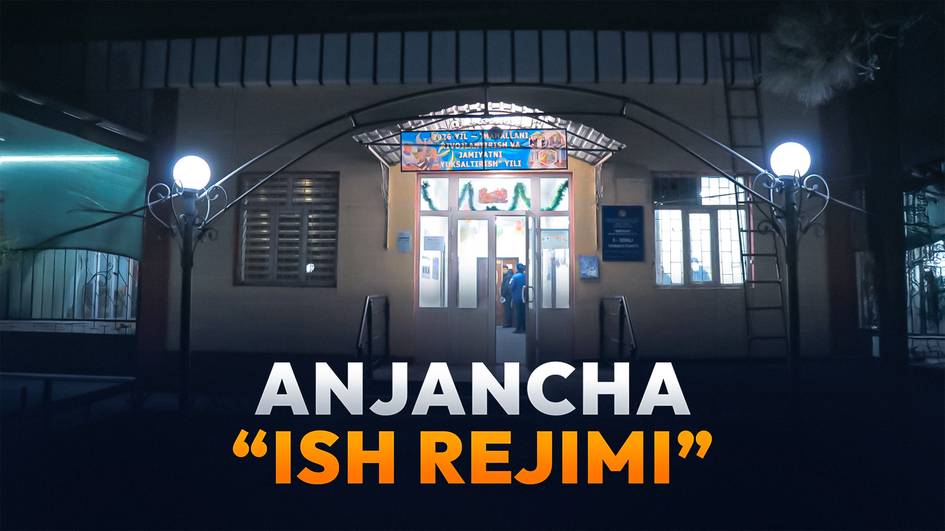 Анжанча “иш режими”: ҳокимлар эрта тонгдан то тун ярмигача ишлашга ўтмоқда